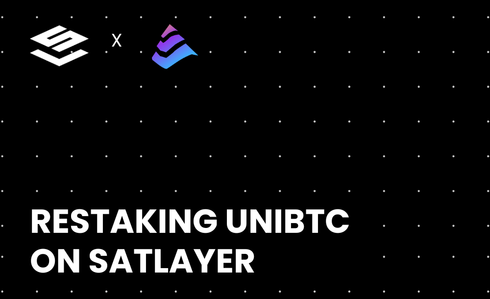 Guide: How to stake BTC and restake UniBTC on SatLayer